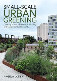 Abbildung von: Small-Scale Urban Greening - Routledge