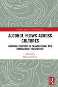 Cover: Alcohol Flows Across Cultures - Routledge