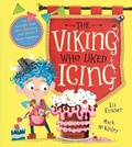 Cover: The Viking Who Liked Icing - Bloomsbury Childrens Books