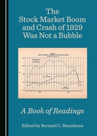 Abbildung von: Stock Market Boom and Crash of 1929 Was Not a Bubble - Cambridge Scholars Publishing