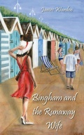 Cover: Bingham and The Runaway Wife - Grosvenor House Publishing Ltd