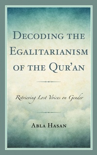 Abbildung von: Decoding the Egalitarianism of the Qur'an - Bloomsbury eBooks US