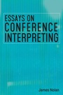 Cover: Essays on Conference Interpreting - Multilingual Matters