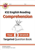 Cover: KS2 English Year 3 Stretch Reading Comprehension Targeted Question Book (+ Ans) - Coordination Group Publications Ltd (CGP)