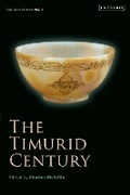 Cover: The Timurid Century - I.B. Tauris