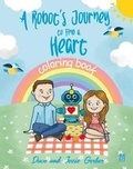 Cover: A Robot's Journey to Find a Heart - Adelaide Books LLC