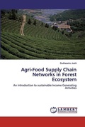 Cover: Agri-Food Supply Chain Networks in Forest Ecosystem - LAP Lambert Academic Publishing