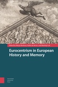 Cover: Eurocentrism in European History and Memory - Amsterdam University Press