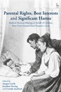 Cover: Parental Rights, Best Interests and Significant Harms - Hart Publishing