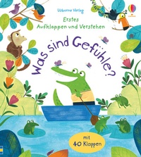 Abbildung von: Erstes Aufklappen und Verstehen: Was sind Gefühle? - Usborne