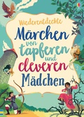Cover: M&auml;rchen von tapferen und cleveren M&auml;dchen - Usborne