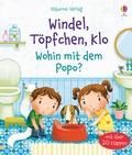 Cover: Windel, T&ouml;pfchen, Klo - Wohin mit dem Popo? - Usborne
