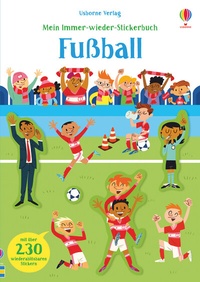 Abbildung von: Mein Immer-wieder-Stickerbuch: Fußball - Usborne