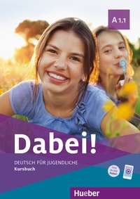 Abbildung von: Dabei! A1.1 - Hueber Verlag