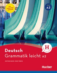 Abbildung von: Grammatik leicht A2 - Hueber Verlag