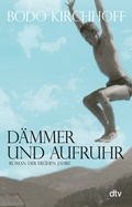 Cover: D&auml;mmer und Aufruhr - dtv