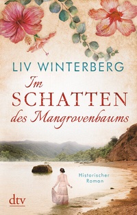 Abbildung von: Im Schatten des Mangrovenbaums - dtv