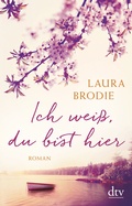 Cover: Ich wei&szlig;, du bist hier - dtv