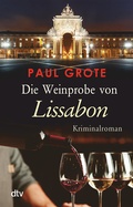 Cover: Die Weinprobe von Lissabon - dtv