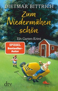 Abbildung von: Zum Niedermähen schön - dtv
