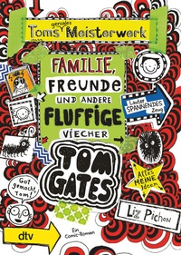 Abbildung von: Tom Gates: Toms geniales Meisterwerk (Familie, Freunde und andere fluffige Viecher) - dtv