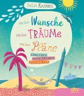 Cover: Meine W&uuml;nsche, meine Tr&auml;ume, meine Pl&auml;ne - Einkleben, aufschreiben, festhalten - dtv