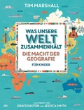 Cover: Was unsere Welt zusammenh&auml;lt - Die Macht der Geografie f&uuml;r Kinder - dtv