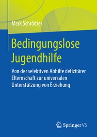 Abbildung von: Bedingungslose Jugendhilfe - Springer VS