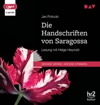 Abbildung von: Die Handschriften von Saragossa oder Die Abenteuer in der Sierra Morena - Der Audio Verlag