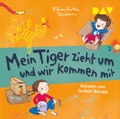Cover: Mein Tiger zieht um und wir kommen mit - Der Audio Verlag
