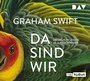 Cover: Da sind wir - Der Audio Verlag