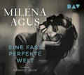 Cover: Eine fast perfekte Welt - Der Audio Verlag