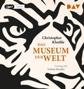 Cover: Das Museum der Welt - Der Audio Verlag