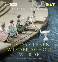 Abbildung von: Als das Leben wieder schön wurde - Der Audio Verlag