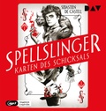 Cover: Spellslinger - Karten des Schicksals, Teil 1 - Der Audio Verlag