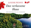 Cover: Das verlassene Haus. Der dritte Fall f&uuml;r Gamache - Der Audio Verlag