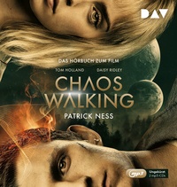 Abbildung von: Chaos Walking - Das Hörbuch zum Film - Der Audio Verlag