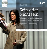 Abbildung von: »Sein oder Nichtsein«. Erinnerungen an Peter Zadeks legendäre Hamlet-Inszenierung - Der Audio Verlag
