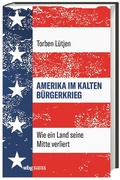 Cover: Amerika im Kalten B&uuml;rgerkrieg - Theiss in Herder