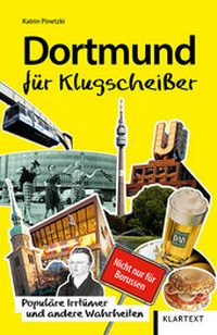 Abbildung von: Dortmund für Klugscheißer - Klartext