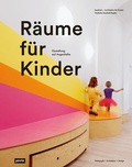 Bild: Räume für Kinder - JOVIS Verlag