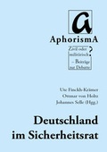 Cover: Deutschland im Sicherheitsrat - AphorismA