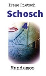 Cover: Schosch 4 - Mandamos Verlag UG (haftungsbeschränkt)