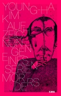Cover: Aufzeichnungen eines Serienm&ouml;rders - cass verlag