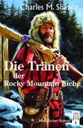 Cover: Die Tr&auml;nen der Rocky Mountain Eiche - TraumF&auml;nger Verlag