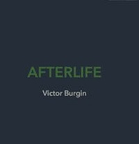 Enlarge image Cover: Victor Burgin. Afterlife - König, Walther