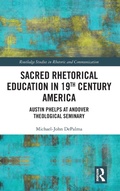 Cover: Sacred Rhetorical Education in 19th Century America - Routledge