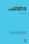 Cover: Judaism as Creed and Life - Routledge