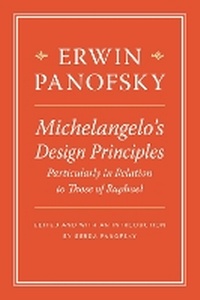 Enlarge image Cover: Michelangelo's Design Principles, Particularly in Relation to Those of Raphael - Princeton University Press