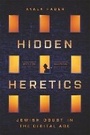 Cover: Hidden Heretics - Princeton University Press